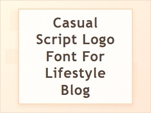 The Best Casual Script Logo Fonts for Lifestyle Blogs